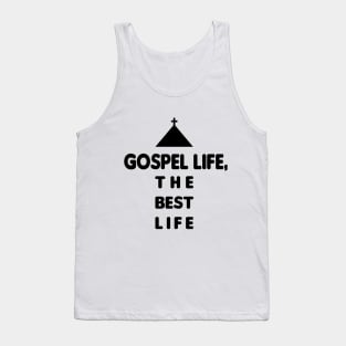 Gospel Life The Best Life Tank Top